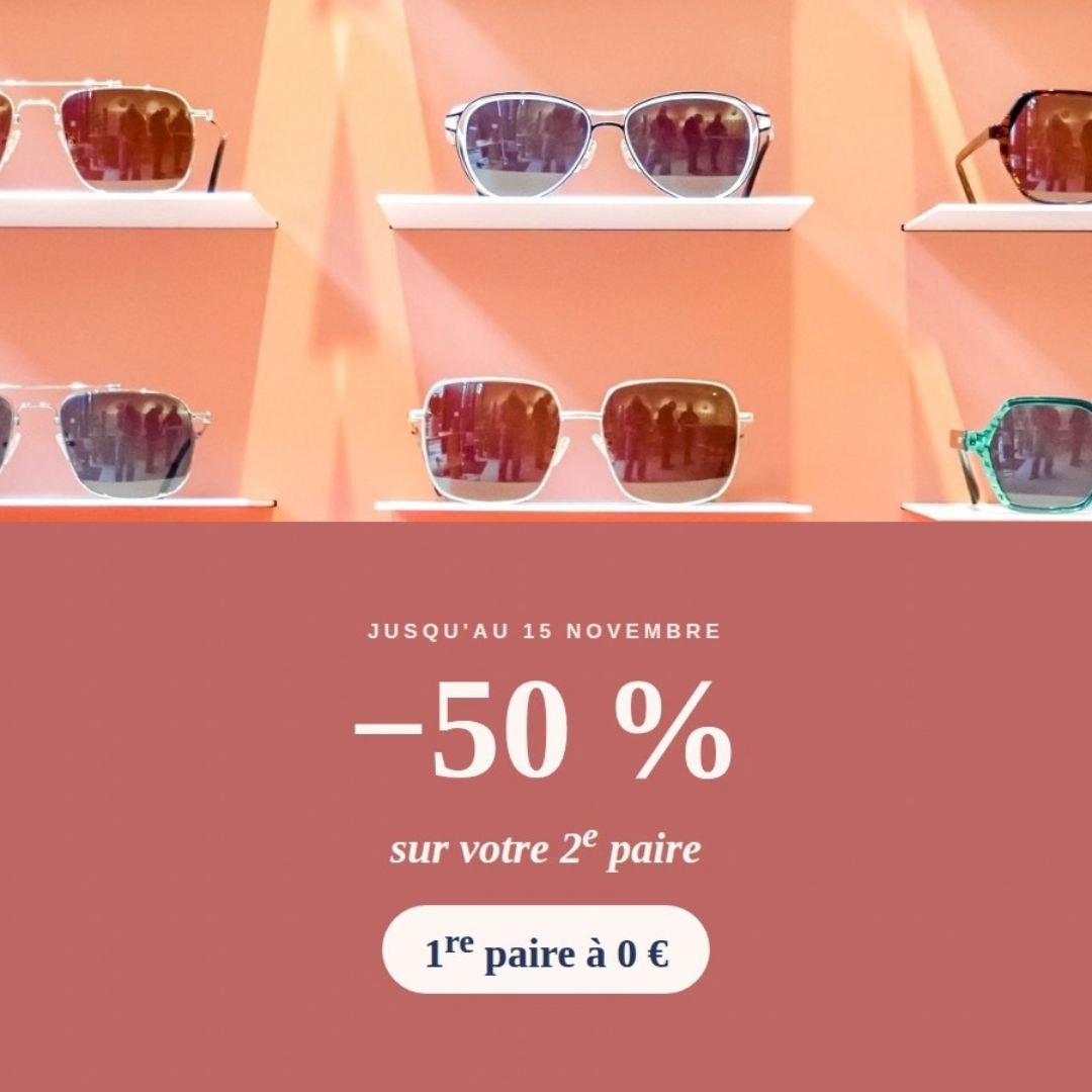 Offre Droit de Regard jusqu'au 15 novembre : -50 % sur votre 2e paire, 1re paire à 0 €